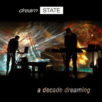 dreamSTATE - a decade dreaming cover