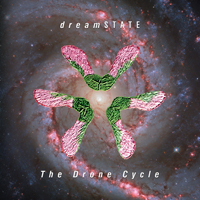 Cover of the dreamSTATE "The Drone Cycle" album