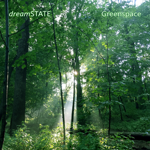 dreamSTATE - "Greenspace" cover image